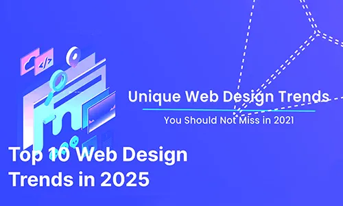 Top 10 Web Design Trends You Need to Know in 2025